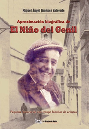 Aproximación biográfica de el Niño de Genil – Miguel Ángel Jiménez  (Libro+CD) – Miguel Ángel Jiménez