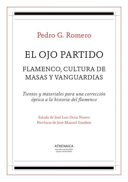 El ojo partido: Flamenco, cultura de masas y vanguardias – Pedro G. Romero