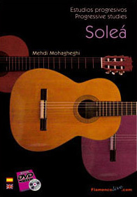 Mehdi Mohagheghi –  Estudios progresivos para Guitarra Flamenca V. 1 Soleá