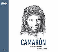 Camarón de la Isla –  Por Seguiriyas / Por Soleares