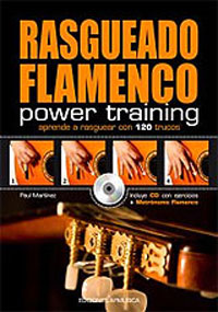 Paul Martínez –  Rasgueado Flamenco Power Training (LIBRO + CD)