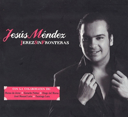 Jesús Mendez –  JEREZ SIN FRONTERAS