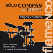 Sólo Compás –  Sólo Compás con Batería. Tangos y Rumbas