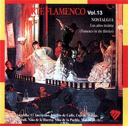 Nostalgia (Años 30) –  Arte Flamenco Vol. 13 Nostalgia (Años 30)