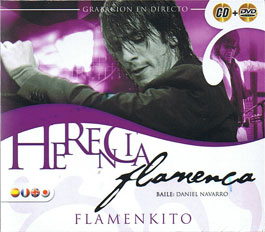 Herencia Flamenca –  Flamenkito. Daniel Navarro. CD + DVD