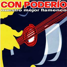 VV.AA –  CON PODERIO. Nuestro mejor flamenco. 2 CD