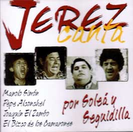 Varios –  Jerez Canta. Por Soleá y Seguidilla