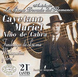 Cayetano Muriel. Niño de Cabra –  La Época dorada del Flamenco. vol. 43