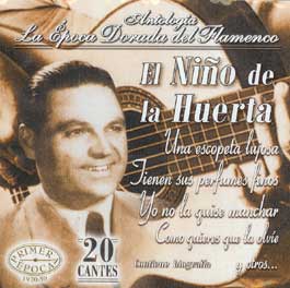 El Niño de la Huerta –  La Época dorada del Flamenco. vol. 38