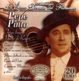 Pepe Pinto –  Antología – La Epoca Dorada del Flamenco Vol 2