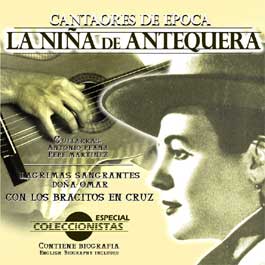 La Niña de Antequera –  Cantaores de Época. Vol. 1