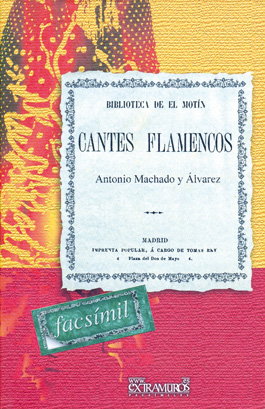 Machado y Álvarez, Antonio –  Cantes flamencos