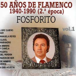 Fosforito –  50 años de Flamenco. 1940-1990 (2ª época). v. 1