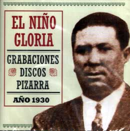 El Niño Gloria –  Grabaciones Discos Pizarra – Año 1930