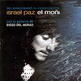 Israel Paz El Moñi –  Del Manzanares al Guadalquivir