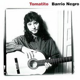 Tomatito –  Barrio Negro