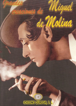 Miguel Molina –  Grandes creaciones de Miguel Molina