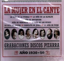 La Niña de la Puebla, de la Alfalta, … –  La Mujer en el Cante – Grabaciones discos pizarra Año 1930-5