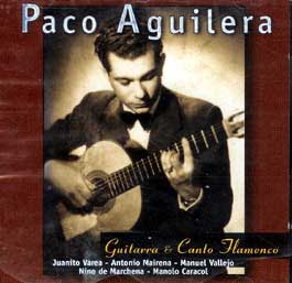 Paco Aguilera –  Guitarra & Canto Flamenco