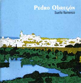 Pedro Obregón –  Sueño Flamenco