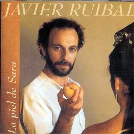 Javier Ruibal –  La piel de Sara