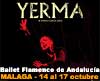 El Ballet Flamenco de Andalucía presenta YERMA en Málaga.