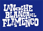 La Noche Blanca del Flamenco de Córdoba - 2016