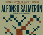 Gran Festival de Cante Jondo in Honor of ALFONSO SALMERÓN '50 years of flamenco'