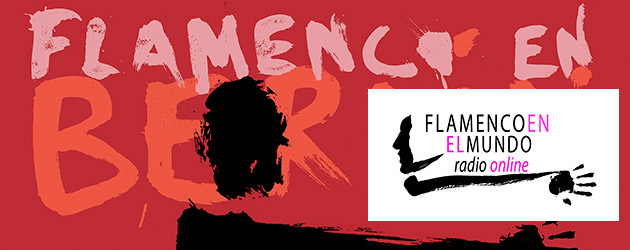 Radio online – Flamenco en el Mundo. Programa nº 2. 28 enero 2015