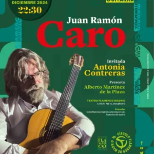 Juan Ramón Caro - Círculo Flamenco de Madrid