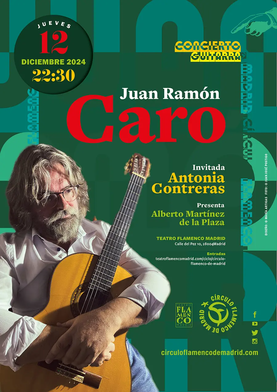 Juan Ramón Caro - Círculo Flamenco de Madrid