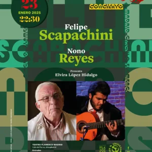 Felipe Scapachini. Nono Reyes - Círculo Flamenco de Madrid